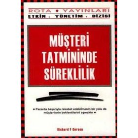 MÜŞTERI TATMININDE SÜREKLILIK - RICHARD F. GERSON