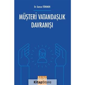 Müşteri Vatandaşlık Davranışı - Gamze Türkmen