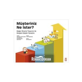 Müşteriniz Ne İster? - Yves Pigneur Alexander Osterwalder Greg Bernarda Alan Smith
