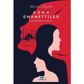 Müstesna Hayatlar Aşka Emanettiler Mevhibe Müstesna Yaşınel
