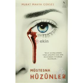 Müstesna Hüzünler - Murat Mahya Gürses