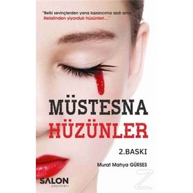 Müstesna Hüzünler - Murat Mahya Gürses