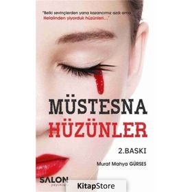 Müstesna Hüzünler - Murat Mahya Gürses