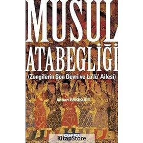 Musul Atabegliği - Adnan Eskikurt