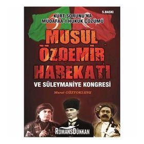 Musul Özdemir Harekatı Ve Süleymaniye Kongresi - Murat Güztoklusu