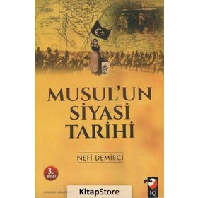 Musul'un Siyasi Tarihi - Nefi Demirci