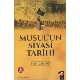 Musul'un Siyasi Tarihi - Nefi Demirci