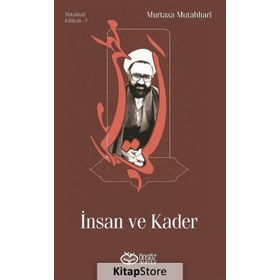 Mutahhari Külliyatı 5 - İnsan ve Kader - m hadi esedi murtaza mutahhari allame tabatabai