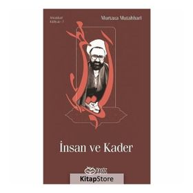 Mutahhari Külliyatı 5 - İnsan ve Kader - m hadi esedi murtaza mutahhari allame tabatabai