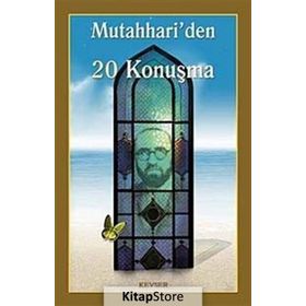 Mutahhari’den 20 Konuşma - m hadi esedi murtaza mutahhari allame tabatabai