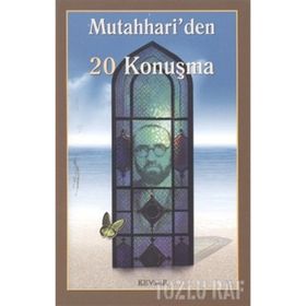 Mutahhari’den 20 Konuşma - m hadi esedi murtaza mutahhari allame tabatabai
