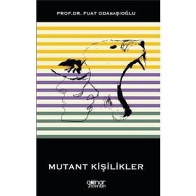 Mutant Kişilikler - Fuat Odabaşıoğlu - Gülnar Yayınları