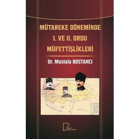 Mütareke Döneminde 1. ve 2. Ordu Müfettişlikleri