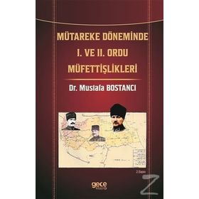 Mütareke Döneminde 1. ve 2. Ordu Müfettişlikleri