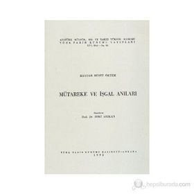 MÜTAREKE VE İŞGAL ANILARI - HAYDAR RÜŞTÜ ÖKTEM