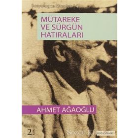 MÜTAREKE VE SÜRGÜN HATIRALARI - AHMET AĞAOĞLU