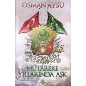 MÜTAREKE YILLARINDA İSTANBUL GAZETELER, GAZETECILER VE OLAYLAR ETRAFINDA - İSMAİL DERVİŞOĞLU
