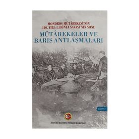 Mütarekeler ve Barış Antlaşmaları Cilt: 1 - Kolektif