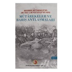 Mütarekeler ve Barış Antlaşmaları Cilt: 1 - Kolektif