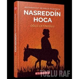 Mutasavvıf ve Halk Filozofu - Nasreddin Hoca