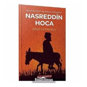 Mutasavvıf ve Halk Filozofu - Nasreddin Hoca