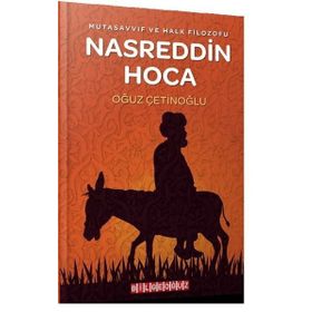 Mutasavvıf ve Halk Filozofu - Nasreddin Hoca