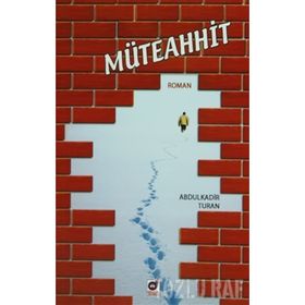 MÜTEAHHİD - ABDULKADIR TURAN
