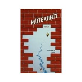 MÜTEAHHİD - ABDULKADIR TURAN