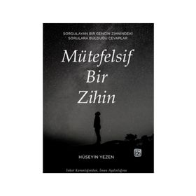 Mütefelsif Bir Zihin - Hüseyin Yezen