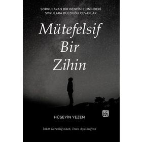 Mütefelsif Bir Zihin - Hüseyin Yezen