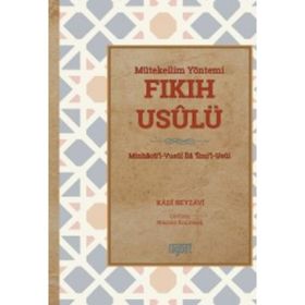 Mütekellim Yöntemi Fıkıh Usulü - Kadı Beyzavi