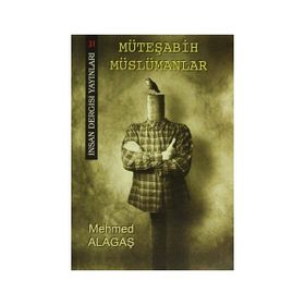Müteşabih Müslümanlar - Mehmed Alagaş