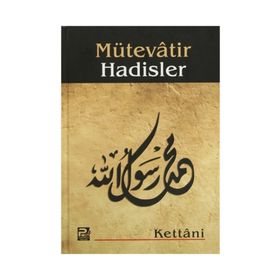 Mütevatir Hadisler - imam celaleddin essuyuti