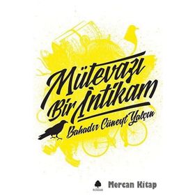 Mütevazi Bir İntikam - Bahadır Cüneyt Yalçın