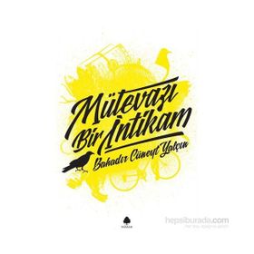 Mütevazi Bir İntikam - Bahadır Cüneyt Yalçın
