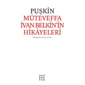 Müteveffa İvan Belkin’in Hikayeleri - Aleksandr Puşkin