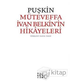 Müteveffa İvan Belkin’in Hikayeleri - Aleksandr Puşkin