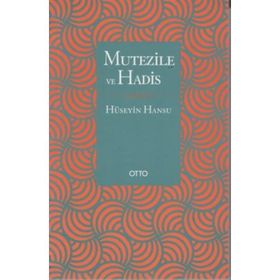 MUTEZILE VE HADIS - HÜSEYİN HANSU