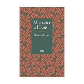 MUTEZILE VE HADIS - HÜSEYİN HANSU