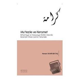 Mu'tezile ve Keramet / Kevser Demir Bektaş