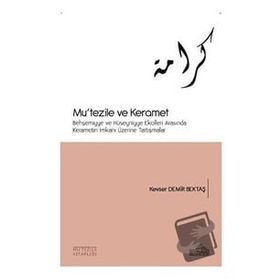 Mu'tezile ve Keramet / Kevser Demir Bektaş