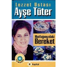 MUTFAĞIMIZDAKİ BEREKET (CILTLI) - AYŞE TÜTER