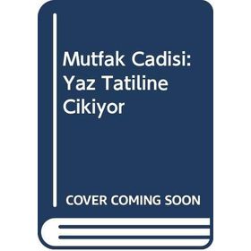 Mutfak Cadısı Yaz Tatiline Çıkıyor - Turgut Yasalar