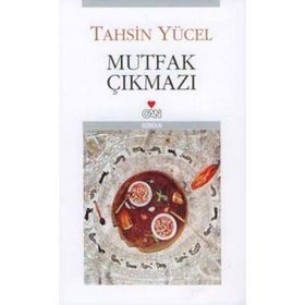 Mutfak Çıkmazı - Tahsin Yücel