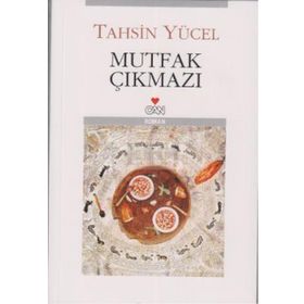 Mutfak Çıkmazı - Tahsin Yücel