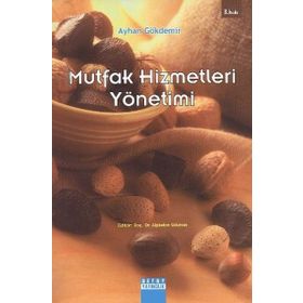 Mutfak Hizmetleri Yönetimi - Ayhan Gökdemir