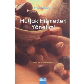 Mutfak Hizmetleri Yönetimi - Ayhan Gökdemir