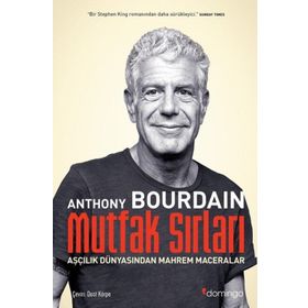 Mutfak Sırları Aşçılık Dünyasından Mahrem Maceralar - Anthony Bourdain