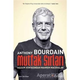 Mutfak Sırları Aşçılık Dünyasından Mahrem Maceralar - Anthony Bourdain