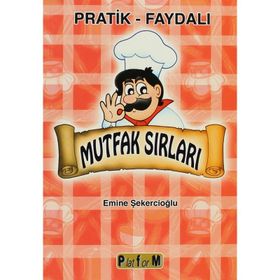 MUTFAK SIRLARI PRATIK FAYDALI - EMINE ŞEKERCİOĞLU